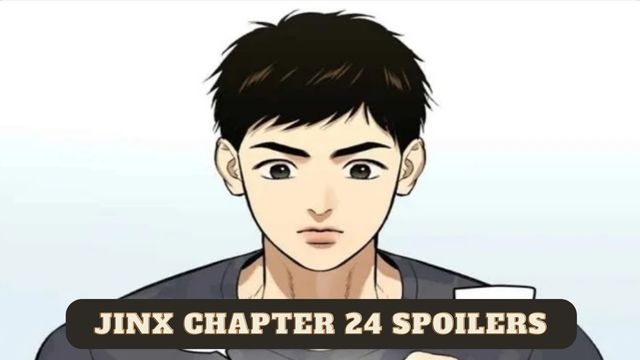 Jinx Chapter 24 Spoilers